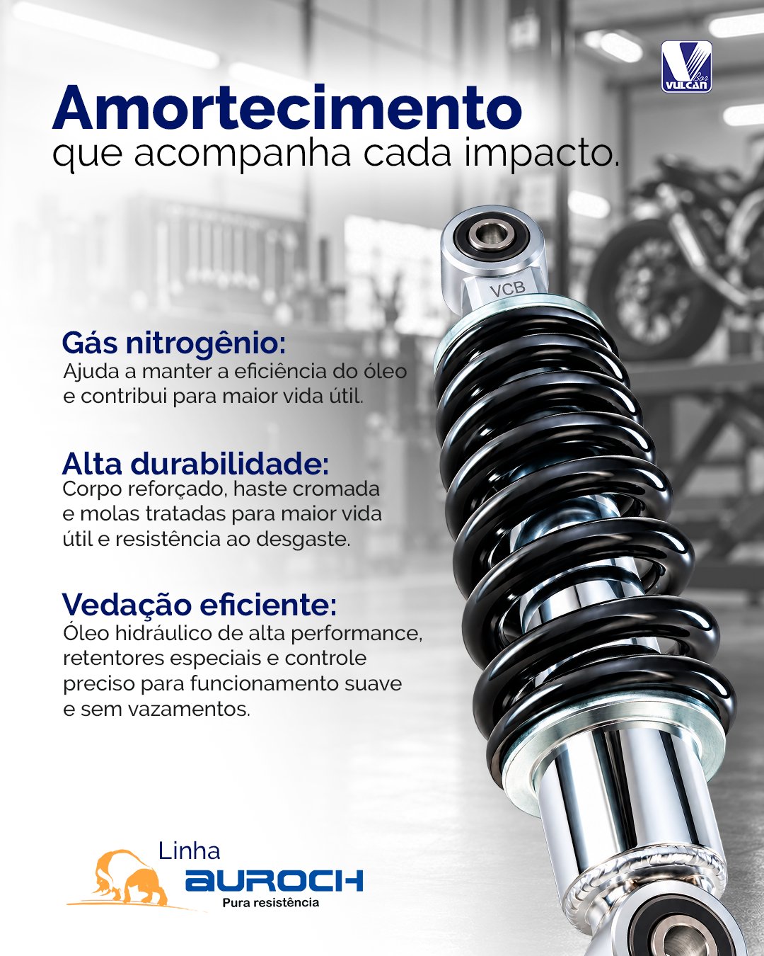 Mais durabilidade, eficiência e confiança para o dia a dia. 🏍️

Os amortecedores Vulcan.Bor Linha Auroch contam com gás nitrogênio, componentes reforç...